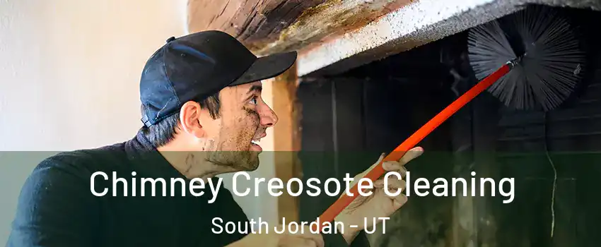  Chimney Creosote Cleaning South Jordan - UT