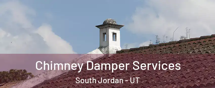  Chimney Damper Services South Jordan - UT