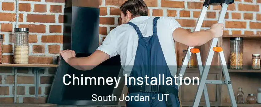  Chimney Installation South Jordan - UT