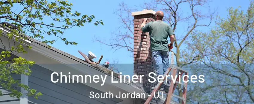  Chimney Liner Services South Jordan - UT