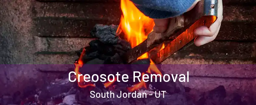  Creosote Removal South Jordan - UT