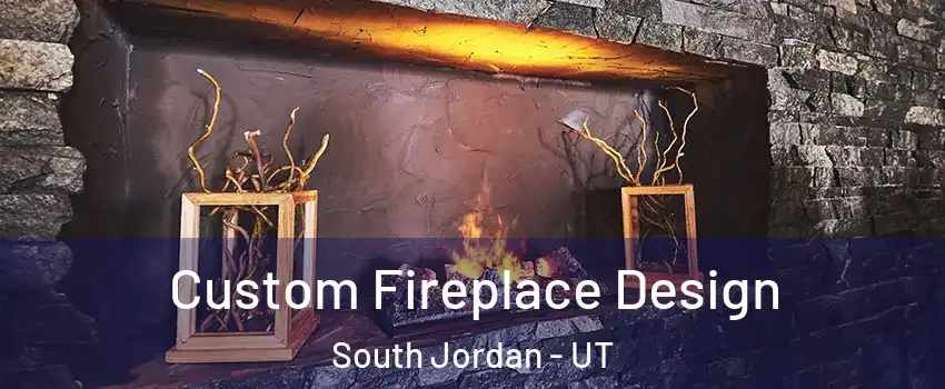  Custom Fireplace Design South Jordan - UT
