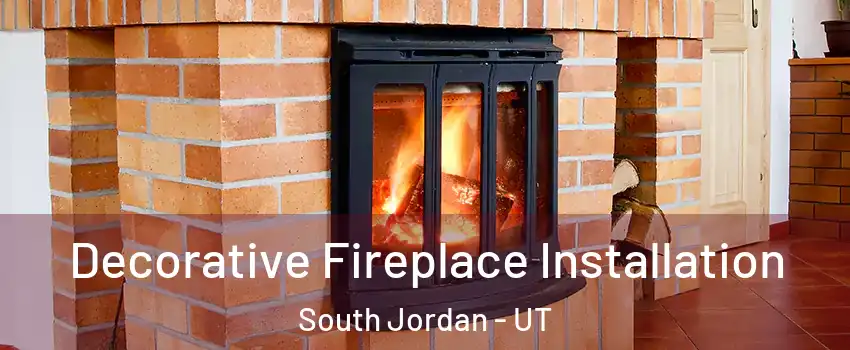  Decorative Fireplace Installation South Jordan - UT
