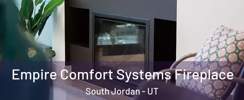  Empire Comfort Systems Fireplace South Jordan - UT