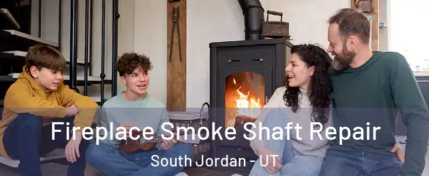  Fireplace Smoke Shaft Repair South Jordan - UT