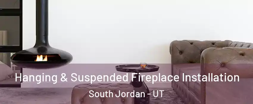  Hanging & Suspended Fireplace Installation South Jordan - UT