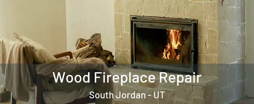  Wood Fireplace Repair South Jordan - UT